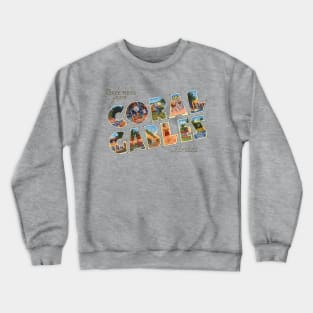 Greetings from Coral Gables Florida Crewneck Sweatshirt